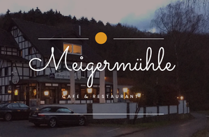 Café Restaurant Meigermühle